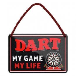 Deko Blechschild 18x12cm  Dart - My Game - My Life!