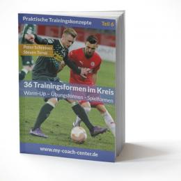 Fussball Trainingsheft - 36 TRAININGSFORMEN IM KREIS