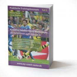 Fussball Trainingsheft - Kreative Spielformen & Wettkämpfe