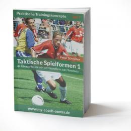 Fussball Trainingsheft - TAKTISCHE SPIELFORMEN 1